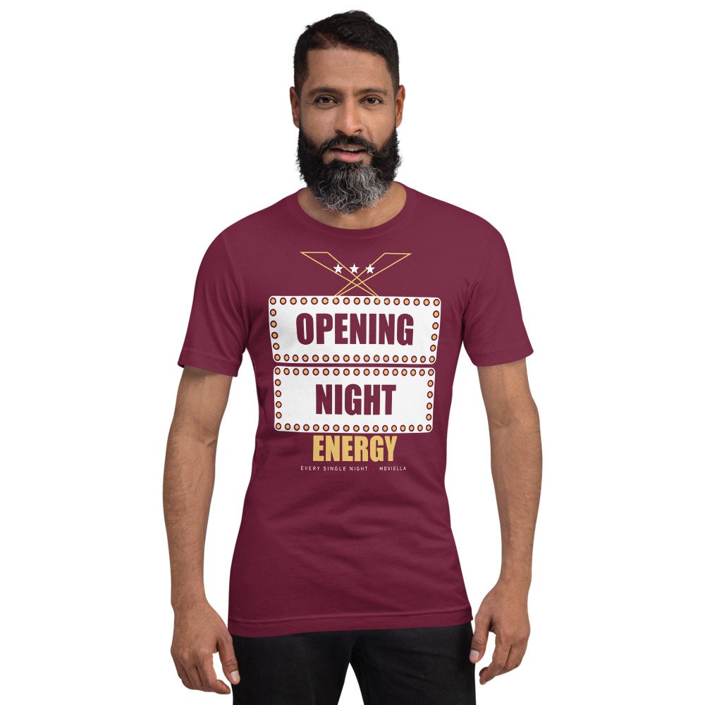 Moviella Opening Night Energy Sayings Tee Front