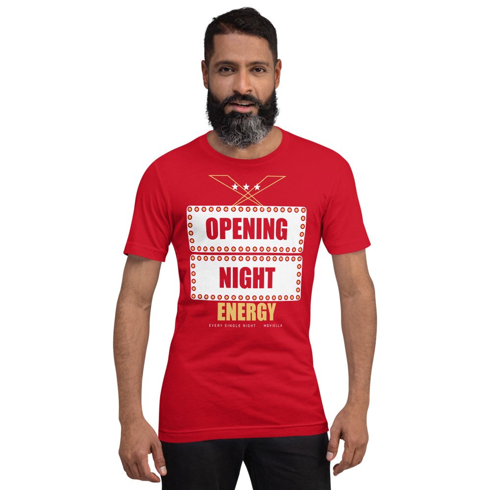 Moviella Opening Night Energy Sayings Tee Front