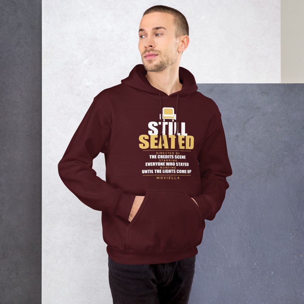 Moviella Still Seated Sayings Hoodie Front