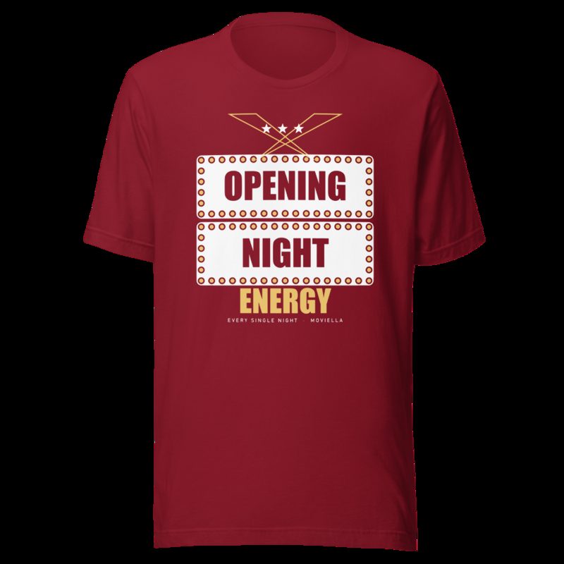 Moviella Opening Night Energy Sayings Tee Cardinal