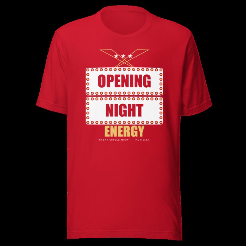 Moviella Opening Night Energy Sayings Tee Red