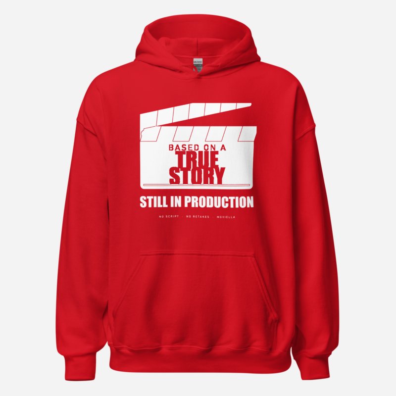 Moviella Based On A True Story, Still In Production Sayings Hoodie in Red